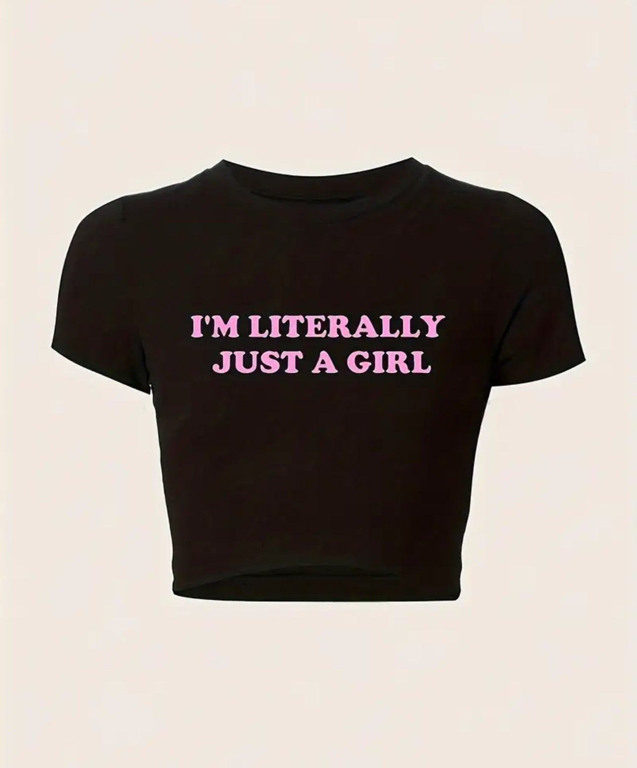 Im literally just a girl